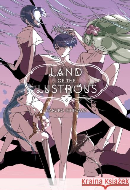 Land of the Lustrous 8 Haruko Ichikawa 9781632367273