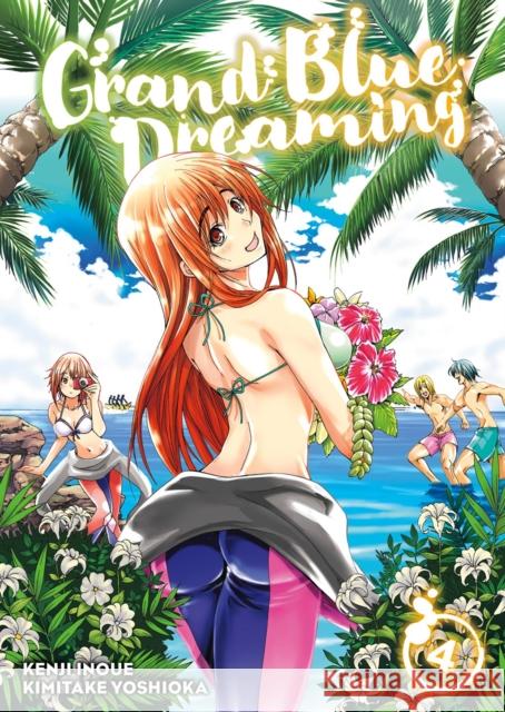 Grand Blue Dreaming 4 Kenji Inoue Kimitake Yoshioka 9781632367402