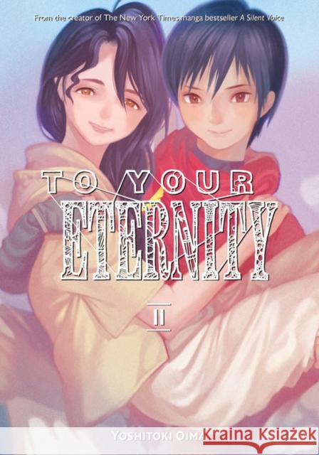 To Your Eternity 11 Yoshitoki Oima 9781632367983 Kodansha Comics