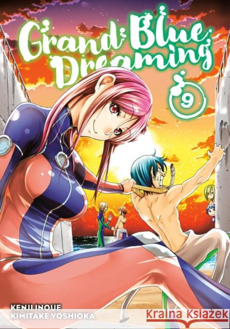 Grand Blue Dreaming 9 Kenji Inoue Kimitake Yoshioka 9781632368126 Kodansha America, Inc