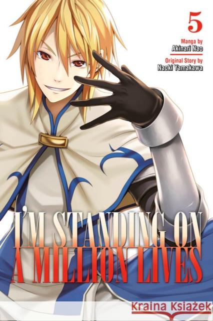 I'm Standing on a Million Lives 5 Naoki Yamakawa Akinari Nao 9781632368980 Kodansha Comics