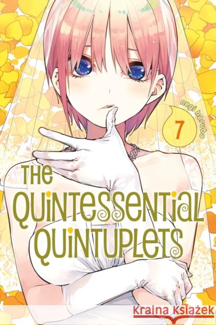 The Quintessential Quintuplets 7 Negi Haruba 9781632368997