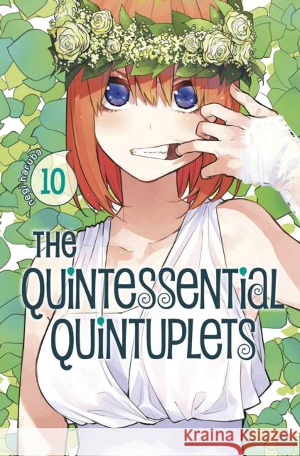 The Quintessential Quintuplets 10 Negi Haruba 9781632369963