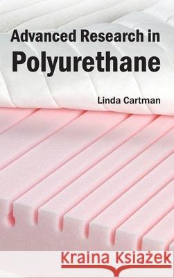 Advanced Research in Polyurethane Linda Cartman 9781632380197 NY Research Press