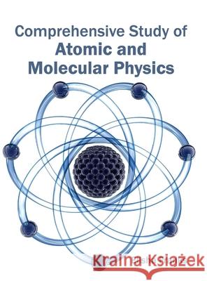 Comprehensive Study of Atomic and Molecular Physics Elisha Franks 9781632380876 NY Research Press