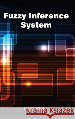 Fuzzy Inference System Frank West 9781632382108 NY Research Press
