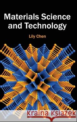 Materials Science and Technology Lily Chen 9781632383136