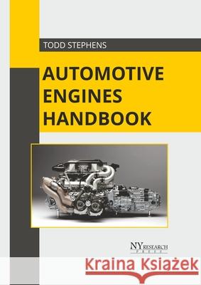 Automotive Engines Handbook Todd Stephens 9781632388544