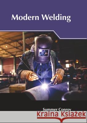 Modern Welding Summer Conroy 9781632388612 NY Research Press