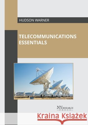 Telecommunications Essentials Hudson Warner 9781632388650