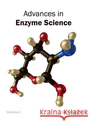 Advances in Enzyme Science: Volume I John Herald 9781632390400