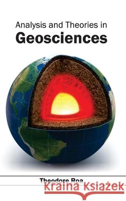 Analysis and Theories in Geosciences Theodore Roa 9781632390691 Callisto Reference