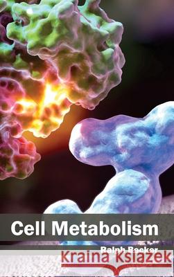 Cell Metabolism Ralph Becker 9781632391100