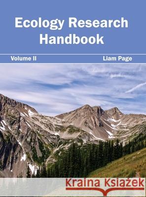 Ecology Research Handbook: Volume II Liam Page 9781632391605 Callisto Reference