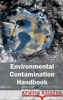 Environmental Contamination Handbook Emma Layer 9781632393128