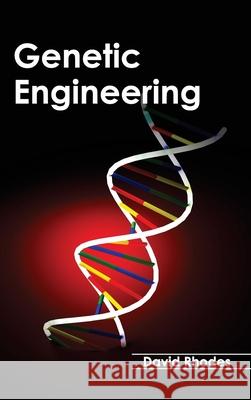 Genetic Engineering David Rhodes 9781632393500 Callisto Reference