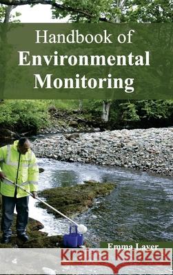 Handbook of Environmental Monitoring Emma Layer 9781632393913