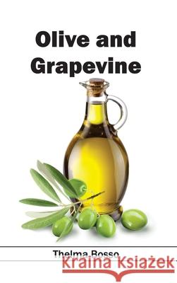 Olive and Grapevine Thelma Bosso 9781632394897