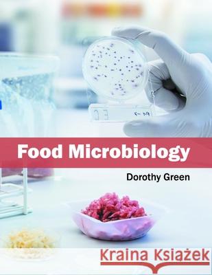 Food Microbiology MS Dorothy Green 9781632396426