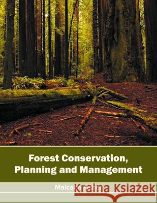 Forest Conservation, Planning and Management Malcolm Fisher 9781632396822