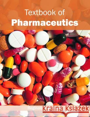 Textbook of Pharmaceutics Reginald Thornburg 9781632397577