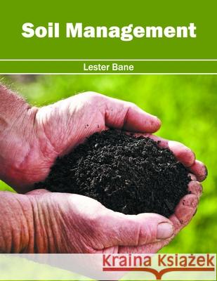 Soil Management Lester Bane 9781632397713