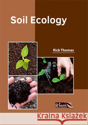 Soil Ecology Rick Thomas 9781632397980