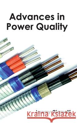 Advances in Power Quality Jeremy Giamatti 9781632400550 Clanrye International