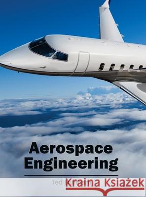 Aerospace Engineering Ted Dunham 9781632400574