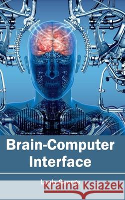 Brain-Computer Interface Louis George 9781632400895 Clanrye International