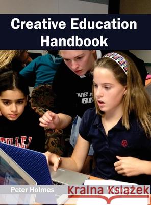 Creative Education Handbook: Volume II Peter Holmes 9781632401182