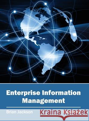 Enterprise Information Management: Volume II Brian Jackson 9781632402172