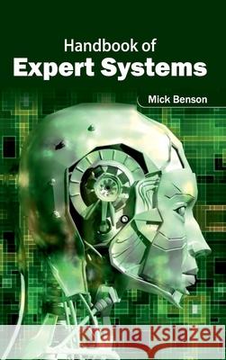 Handbook of Expert Systems Mick Benson 9781632402714