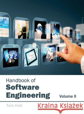 Handbook of Software Engineering: Volume II Tom Halt 9781632402943 Clanrye International