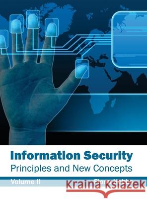 Information Security: Principles and New Concepts (Volume II) Fiona Hobbs 9781632403070 Clanrye International