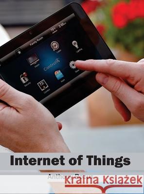 Internet of Things Anthony Rocus 9781632403216 Clanrye International