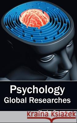 Psychology: Global Researches Charles Freeman 9781632404329