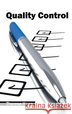 Quality Control Theresa Heen 9781632404343 Clanrye International