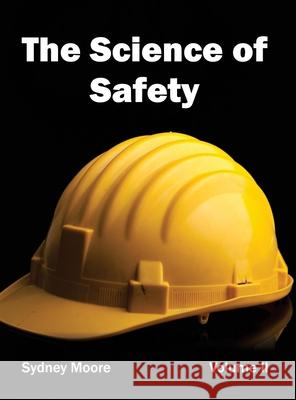 Science of Safety: Volume II Sydney Moore 9781632404893