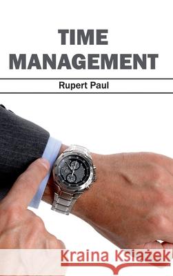 Time Management Rupert Paul 9781632404954 Clanrye International