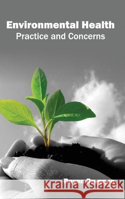 Environmental Health: Practice and Concerns Raven Brennan 9781632412133 Hayle Medical