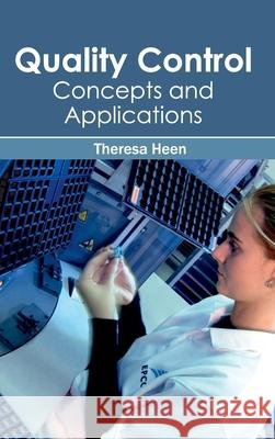 Quality Control: Concepts and Applications Theresa Heen 9781632413321 Hayle Medical