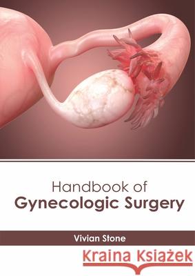 Handbook of Gynecologic Surgery Vivian Stone 9781632417688 Hayle Medical