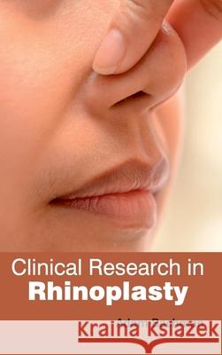Clinical Research in Rhinoplasty Adam Bachman 9781632420855 Foster Academics