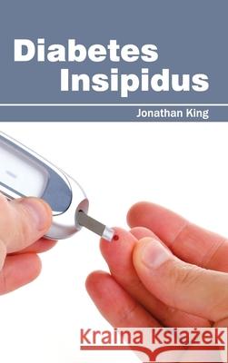 Diabetes Insipidus Jonathan King 9781632421098