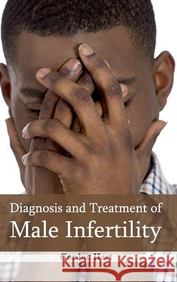 Diagnosis and Treatment of Male Infertility Gordon Hart 9781632421135 Foster Academics