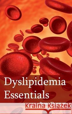 Dyslipidemia Essentials Donna Thompson 9781632421203