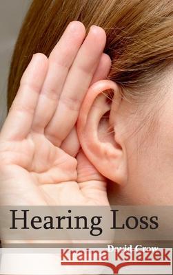 Hearing Loss David Crow 9781632422255