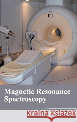 Magnetic Resonance Spectroscopy Aaron Jackson 9781632422644