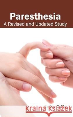 Paresthesia: A Revised and Updated Study Arthur Colfer 9781632423122 Foster Academics